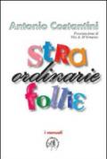 Straordinarie follie