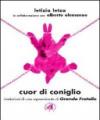Cuor di coniglio. Rivelazioni di una sopravvissuta al Grande Fratello