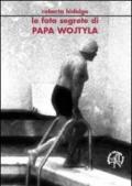 Le foto segrete di papa Wojtyla