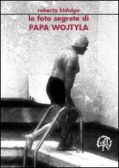 Le foto segrete di papa Wojtyla