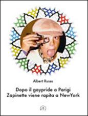 Dopo il gaypride a Parigi Zapinette viene rapita a New York