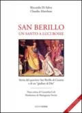San Berillo. Un santo a luci rosse. Storia del quartiere San Berillo di Catania e di un giullare di Dio