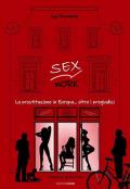 Sex work. La prostituzione in Europa... oltre i pregiudizi