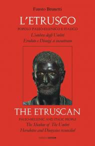 L' etrusco: popolo paleo-ellenico e italico. L'ombra degli Umbri: Erodoto e Dionigi si incontrano. Ediz. italiana e inglese