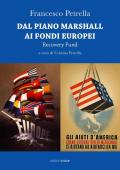 Dal piano Marshall ai fondi europei. Recovery Fund