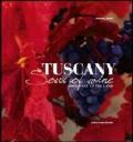 Tuscany. Soul of Wine (Obedience to the Land)