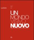 Un mondo visivo nuovo. Origine, Balla, Kandinsky e le astrazioni degli anni '50. Ediz. italiana e inglese