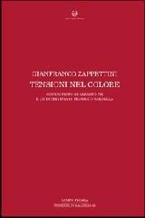 Gianfranco Zappettini. Tensioni nel colore. Ediz. italiana e inglese