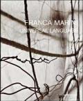 Franca Marini. Universal language. Ediz. italiana e inglese