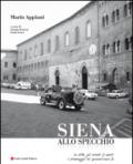Mario Appiani. Siena allo specchio 1968-1980. Ediz. italiana e inglese
