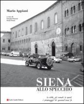 Mario Appiani. Siena allo specchio 1968-1980. Ediz. italiana e inglese