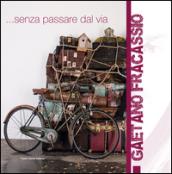 Gaetano Fracassio. Senza passare dal via