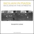 Siciliani in piazza. Ediz. italiana e inglese