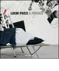 Lucio Pozzi a Firenze. Ediz. illustrata