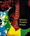 Par erreur. Mimmo Rotella Artypo. Ediz. italiana e inglese