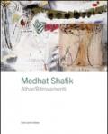 Medhat Shafik. Athar/Ritrovamenti. Ediz. italiana e inglese