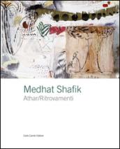 Medhat Shafik. Athar/Ritrovamenti. Ediz. italiana e inglese