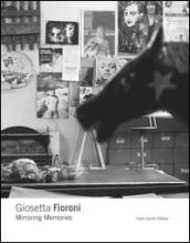 Giosetta Fioroni. Memorie allo specchio. Ediz. italiana e inglese