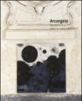 Arcangelo. Da terra mia, opere su carta 1983-2012. Ediz. italiana e inglese
