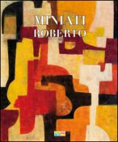 Miniati Roberto. Oltre l'invisibile. Ediz. multilingue