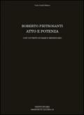 Roberto Pietrosanti. Atto e potenza