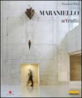 Giuseppe Maraniello. Attratti. Ediz. italiana e inglese