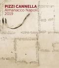 Pizzi Cannella. Almanacco Napoli 2019. Ediz. illustrata
