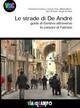 Le strade di De Andrè. Guida di Genova attraverso le canzoni di Fabrizio
