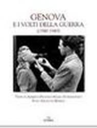 Genova e i volti della guerra (1940-45)