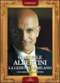 Gabriele Albertini. La lezione di Milano