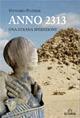 Anno 2313. Una strana spedizione