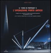 Il «cono di Portman» e l'operazione porto antico. Progetti, atti e memorie sul recupero del waterfront genovese dal dopoguerra al 2004