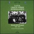 La P.A. Croce Verde di Bogliasco. Storie di 50 anni 1966-2016