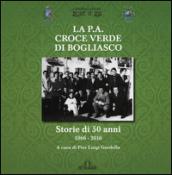 La P.A. Croce Verde di Bogliasco. Storie di 50 anni 1966-2016