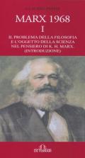 Marx 1968. Vol. 1: problema della filosofia e l'oggetto della scienza nel pensiero di K.H. Marx. (Introduzione), Il.