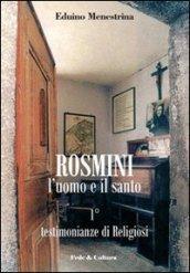 Rosmini. L'uomo e il santo. 1.Testimonianze di religiosi