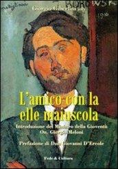 L'amico con la elle maiuscola