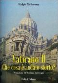 Vaticano II. Che cosa è andato storto?