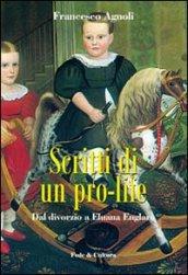 Scritti di un pro-life. Dal divorzio a Eluana Englaro