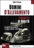 Uomini di allevamento. Con DVD