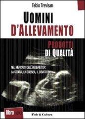 Uomini di allevamento. Con DVD