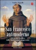 San Francesco antimoderno