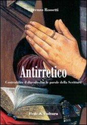 Antirretico. Contraddire il diavolo con le parole della Scrittura