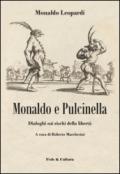 Monaldo e Pulcinella. Dialoghi sui rischi della libertà