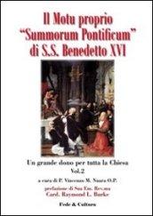 Motu proprio Summorum Pontificum di S.S. Benedetto XVI. Un grande dono per tutta la Chiesa. Atti del Convegno (Roma, ottobre 2009) (Il). Vol. 2