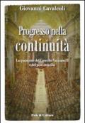 Progresso nella continuità. La questione del Concilio Vaticano II e del post-concilio