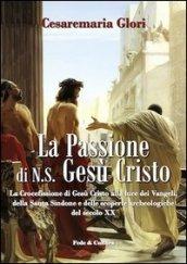 La passione di N. S. Gesù Cristo