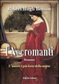 I necromanti. La vita è più forte della morte