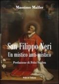 San Filippo Neri. Un mistico anti-mistico