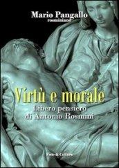 Virtù e morale. Libero pensiero di Antonio Rosmini